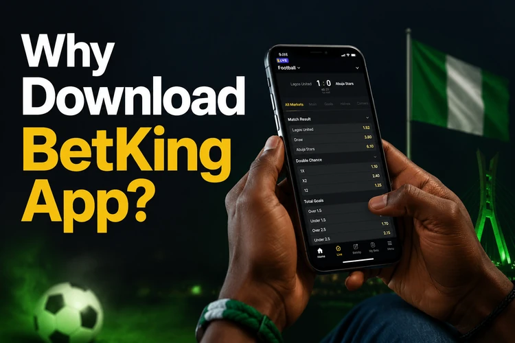 Why Download BetKing App?